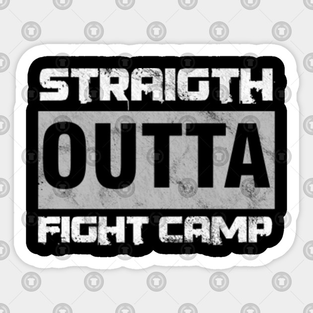 MMA Octagon Fighters Kickboxing Straight Outta Camp Mixed Martial Arts Gift